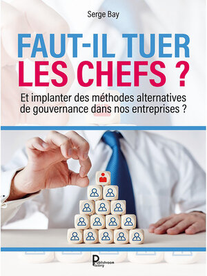 cover image of Faut-il tuer les chefs ?